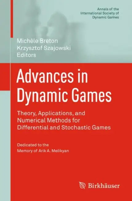 Advances in Dynamic Games (English, Michèle Breton | Krzysztof Szajowski)