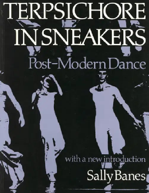 Terpsichore in Sneakers (English, Sally Banes)