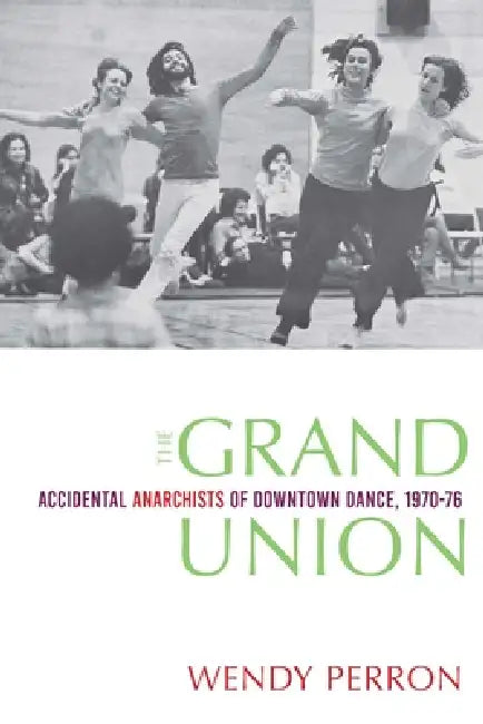 The Grand Union (English, Wendy Perron)