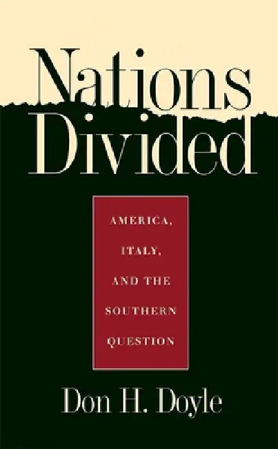 Nations Divided (English, Don H. Doyle | Anastatia Hodgens Sims)