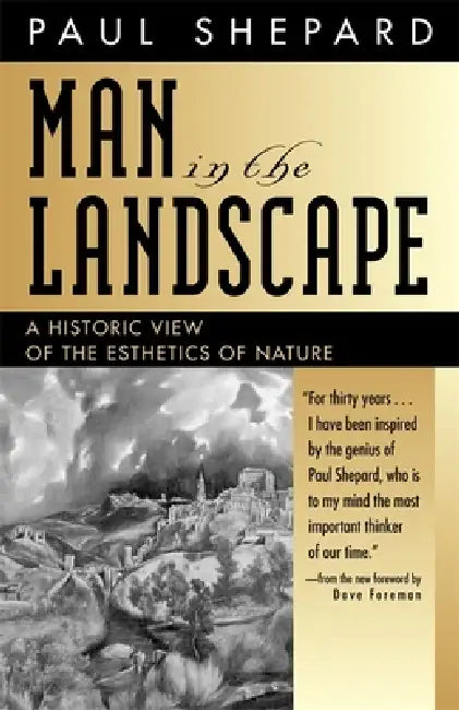Man in the Landscape (English, Paul Shepard | Dave Foreman)