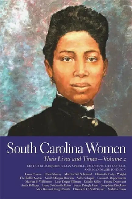 South Carolina Women (English, Marjorie Julian Spruill | Valinda W. Littlefield | Joan Marie Johnson)
