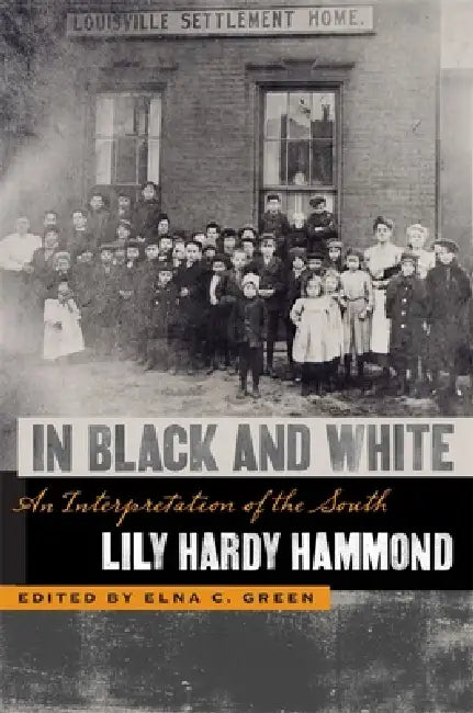 In Black and White (English, Lily Hardy Hammond | Elna C. Green)