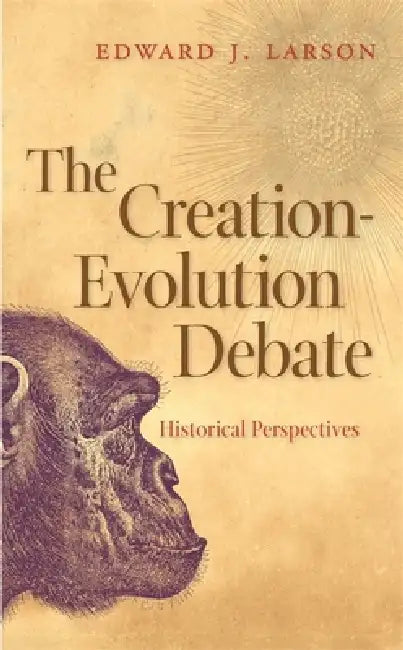 The Creation-Evolution Debate (English, Edward J. Larson)
