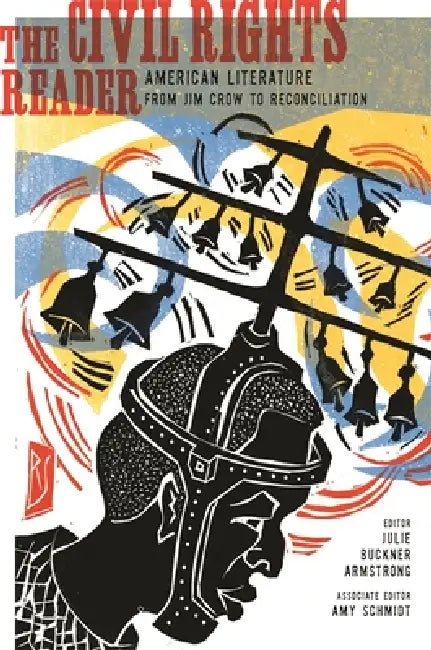 The Civil Rights Reader (English, Amy Schmidt | Julie Buckner Armstrong | Booker T. Washington)