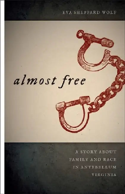 Almost Free (English, Eva Sheppard Wolf)