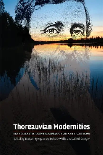 Thoreauvian Modernities (English, Bruno Monfort | Christian Maul | David Dowling)