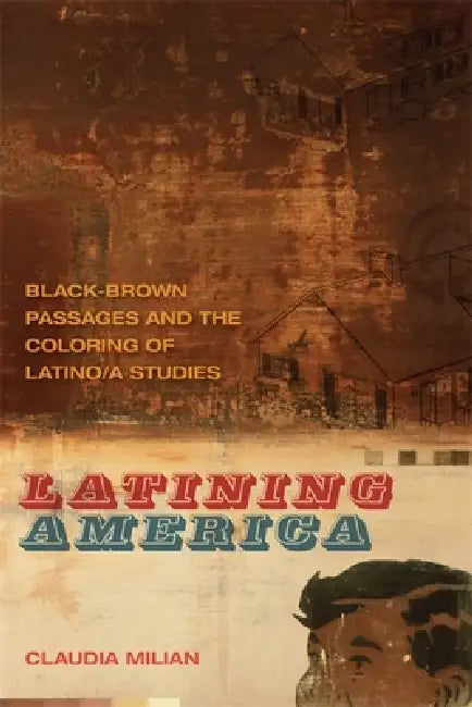 Latining America (English, Claudia Milian)