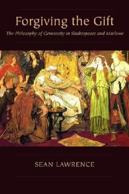 Forgiving the Gift (English, Sean Lawrence)