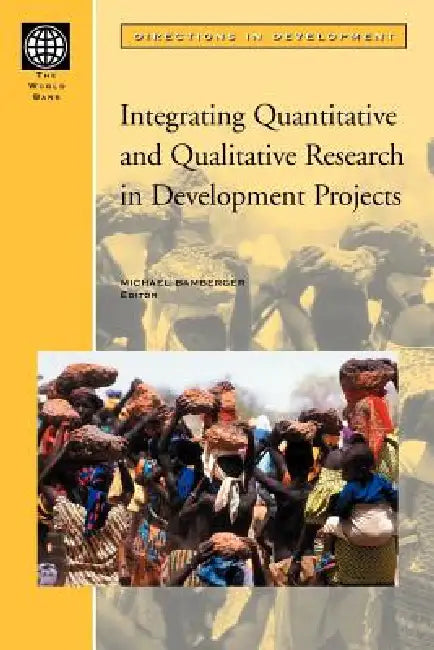 Integrating Quantitative and Qualitative Research in Development Projects (English, Michael Bamberger | Michael Bamberger)