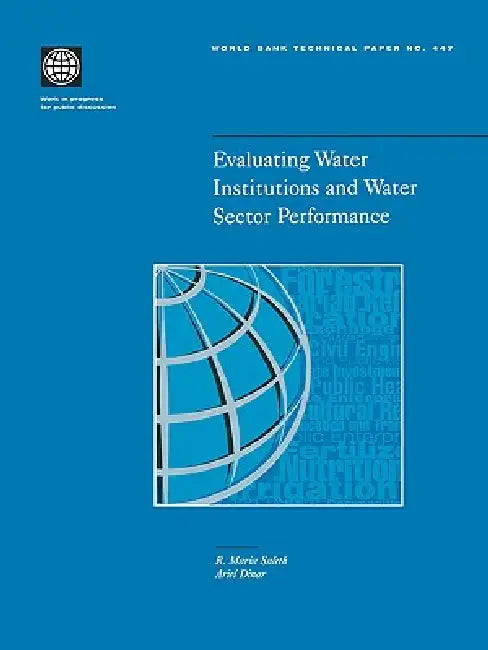 Evaluating Water Institutions and Water Sector Performance (English, Maria Saleth)