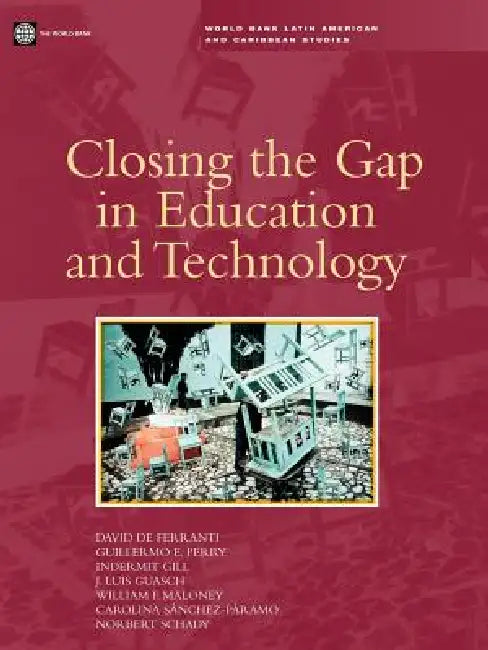 Closing the Gap in Education and Technology (English, Ana M. Revenga | David Ferranti | Guillermo E. Perry)