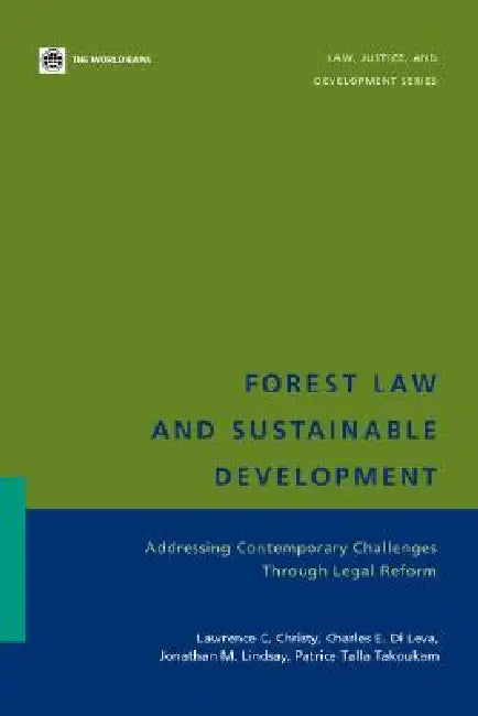 Forest Law and Sustainable Development (English, Lawrence C. Christy | Charles E. Di Leva | Jonathan M. Lindsay)