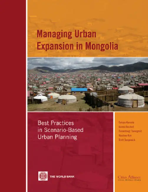 Managing Urban Expansion in Mongolia (English, Takuya Kamata | James A. Reichert | Tumentsogt Tsevegmid)