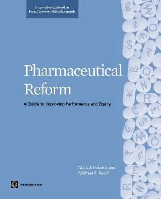 Pharmaceutical Reform (English, Marc J. Roberts | Michael R. Reich)