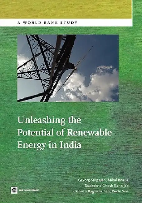 Unleashing the Potential of Renewable Energy in India (English, Gevorg Sargsyan | Mikul Bhatia | Sudeshna Ghosh Banerjee)