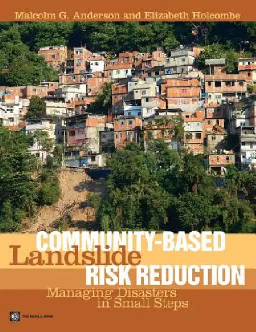 Community-Based Landslide Risk Reduction (English, Malcolm G. Anderson | Liz Holcombe | M. G. Anderson)