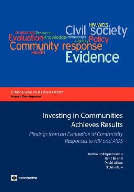 Investing in Communities Achieves Results (English, Rosalia Rodriguez-Garcia | Rene Bonnel | David Wilson)