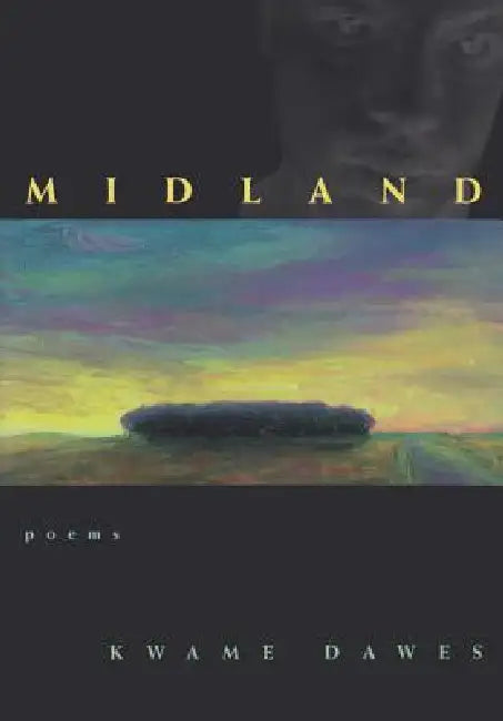 Midland (English, Kwame Dawes)