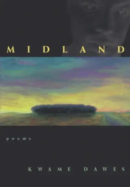 Midland (English, Kwame Dawes)