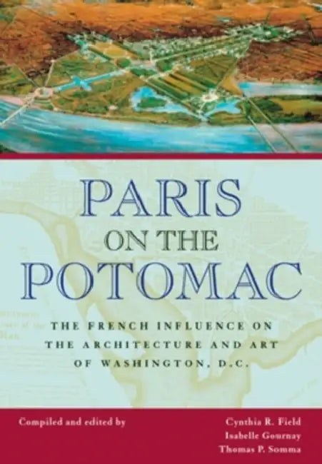Paris on the Potomac (English, Cynthia R. Field)