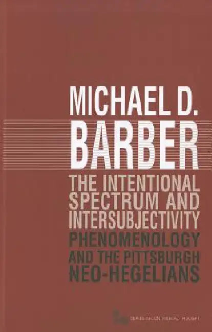 The Intentional Spectrum and Intersubjectivity (English, Michael D. Barber)