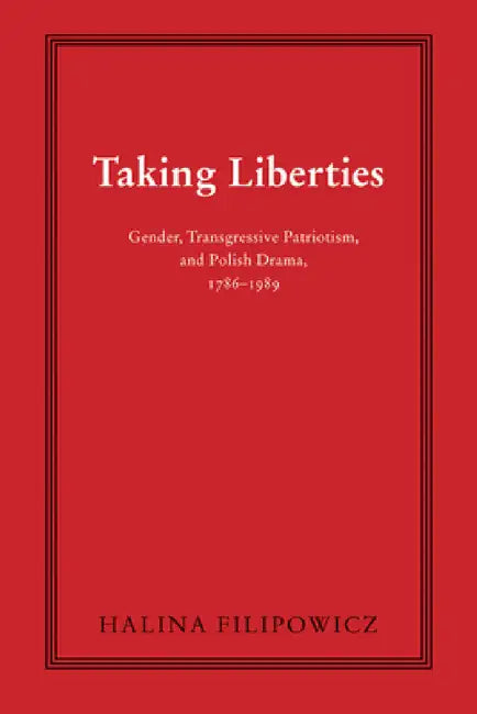 Taking Liberties (English, Halina Filipowicz)