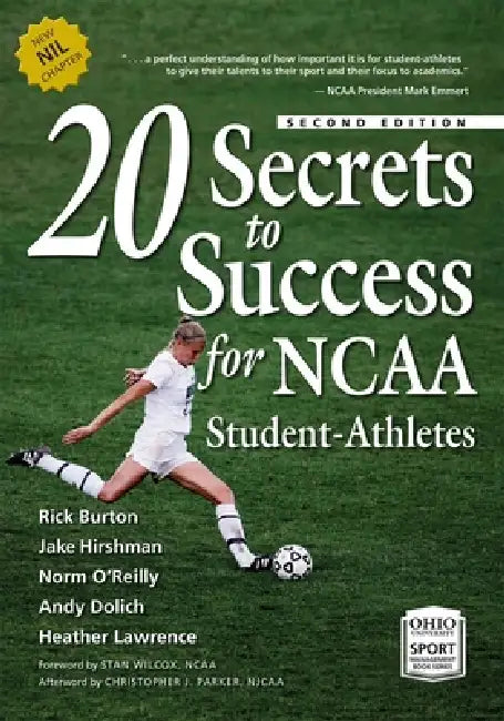 20 Secrets to Success for NCAA Student-Athletes (English, Rick Burton | Jake Hirshman | Norm O'Reilly)