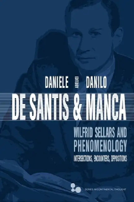 Wilfrid Sellars and Phenomenology (English, Daniele de Santis | Danilo Manca)