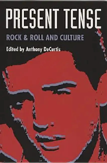 Present Tense (English, Anthony Decurtis)