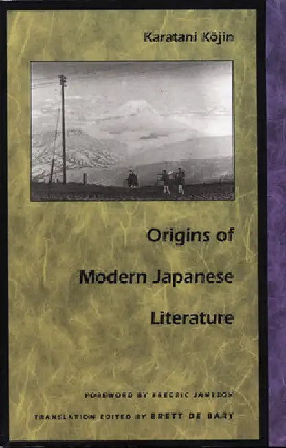 Origins of Modern Japanese Literature (English, Kojin Karatani | Brett de Bary)