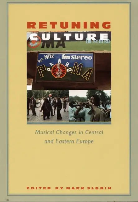 Retuning Culture (English, Mark Slobin)