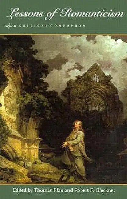 Lessons of Romanticism (English, Thomas Pfau)