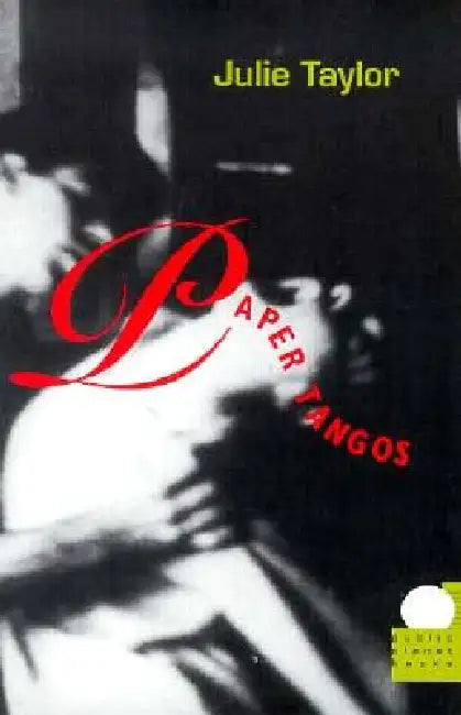 Paper Tangos (English, Julie Taylor)