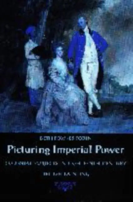 Picturing Imperial Power (English, Beth Fowkes Tobin)