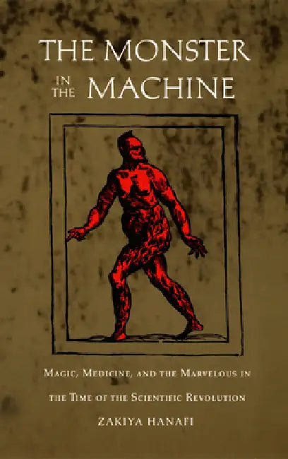 The Monster in the Machine (English, Zakiya Hanafi)