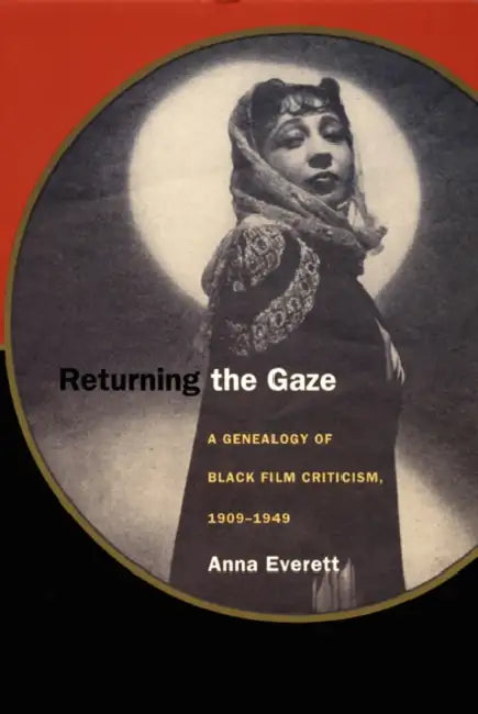 Returning the Gaze (English, Anna Everett)