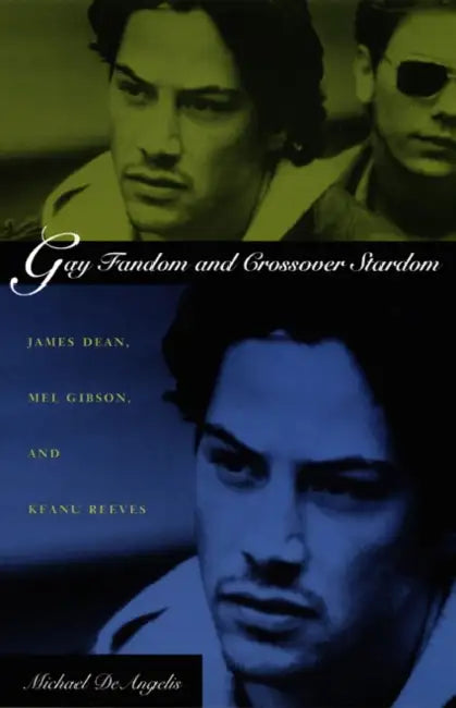 Gay Fandom and Crossover Stardom (English, Michael Deangelis)