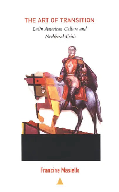 The Art of Transition (English, Francine Masiello)