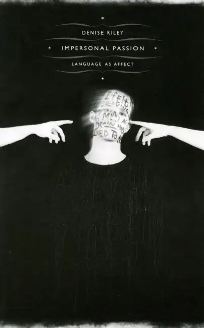 Impersonal Passion (English, Denise Riley)