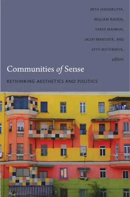 Communities of Sense (English, Beth Hinderliter | Vered Maimon | Jaleh Mansoor)