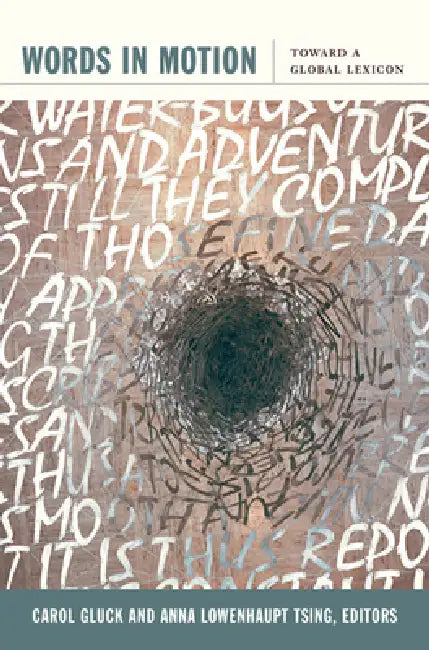 Words in Motion (English, Carol Gluck | Anna Lowenhaupt Tsing)