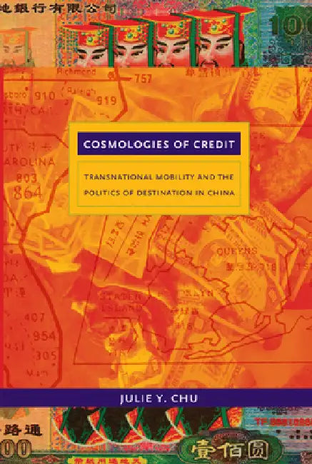 Cosmologies of Credit (English, Julie Y. Chu)
