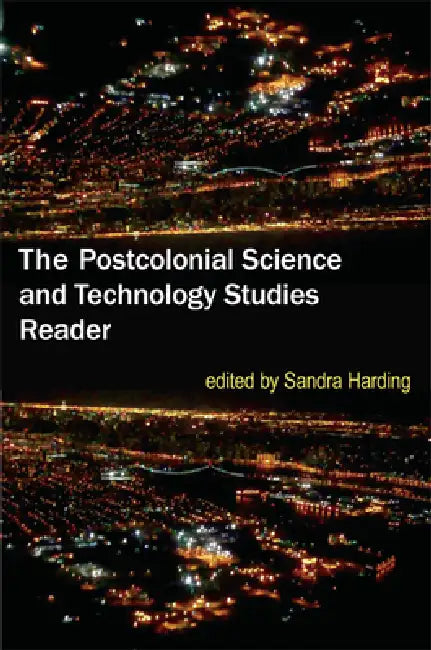 The Postcolonial Science and Technology Studies Reader (English, Sandra Harding)