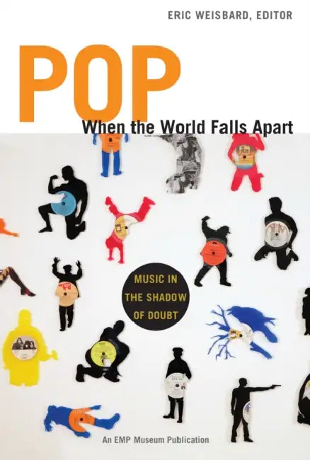 Pop, When the World Falls Apart (English, Eric Weisbard)