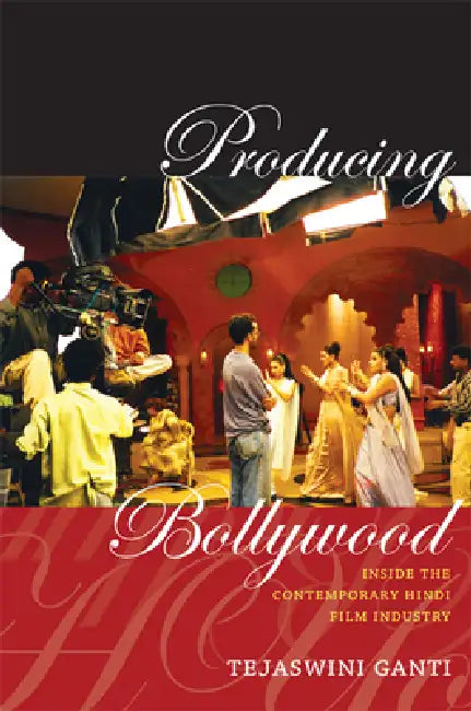 Producing Bollywood (English, Tejaswini Ganti)