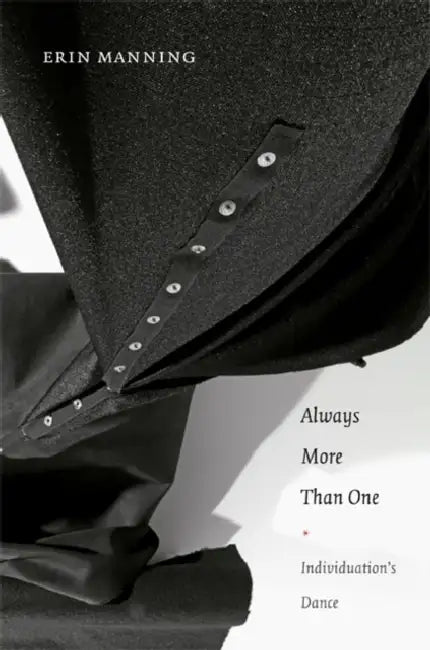 Always More Than One (English, Erin Manning)