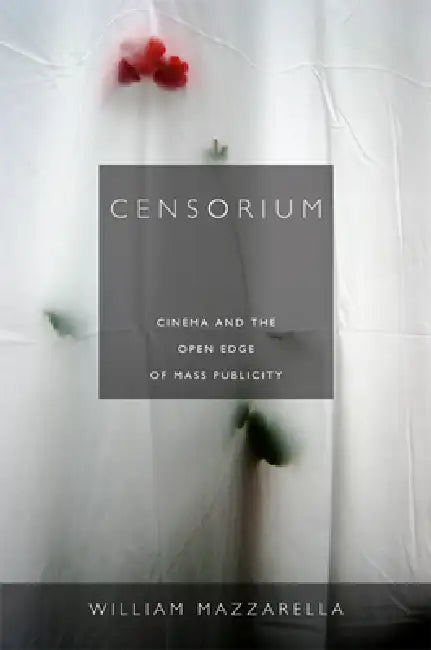 Censorium (English, William Mazzarella)