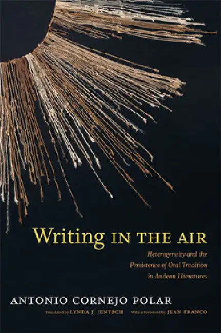 Writing in the Air (English, Antonio Cornejo Polar | Lynda J. Jentsch)