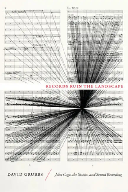 Records Ruin the Landscape (English, David Grubbs)